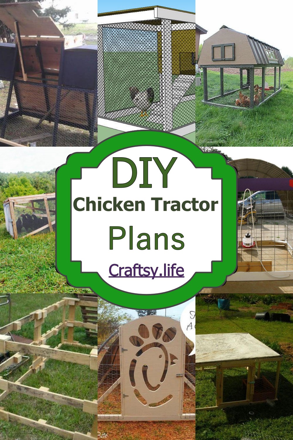 24 DIY Chicken Tractor Plans You Can Make Free - Craftsy