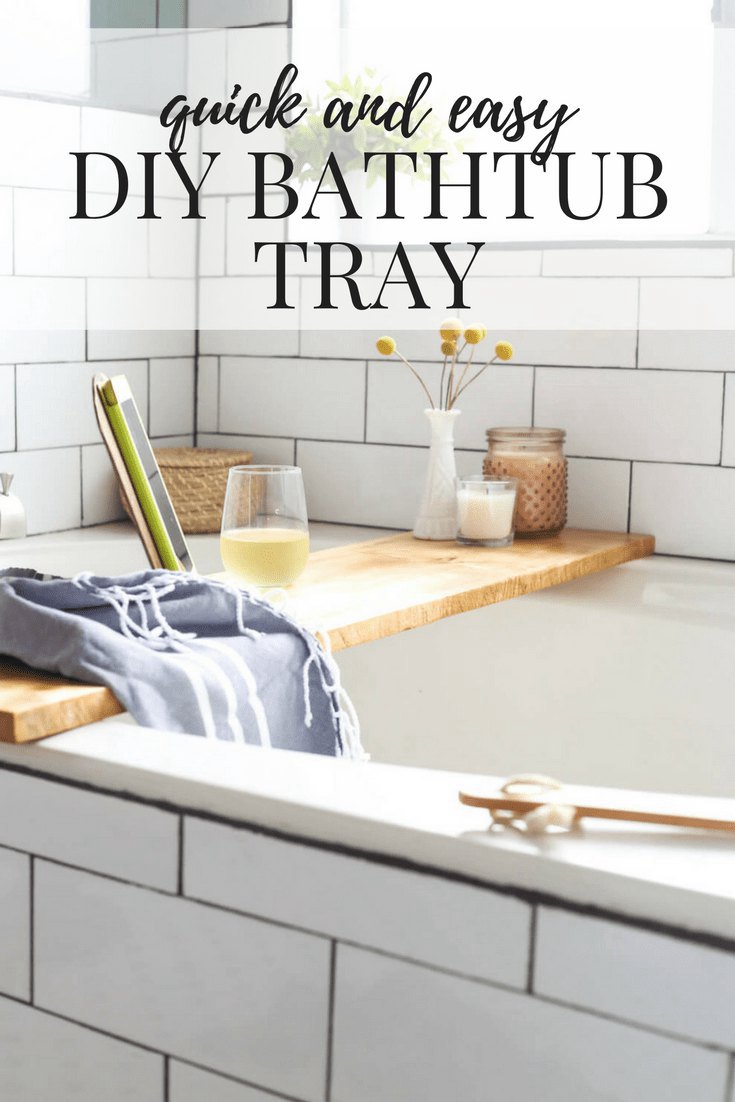 DIY Bathtub Tray