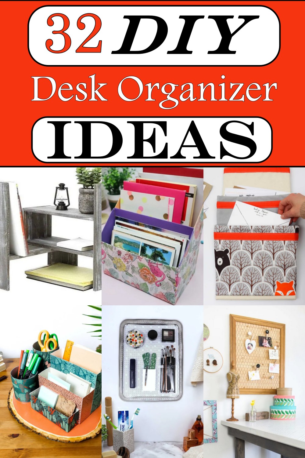 32 Simple and Unique DIY Desk Organizer Ideas - Craftsy