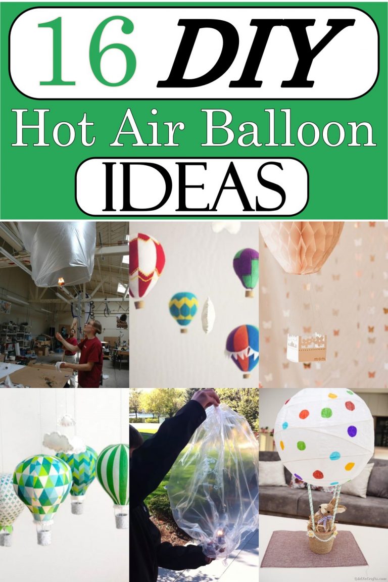 16 DIY Hot Air Balloon Ideas Craftsy