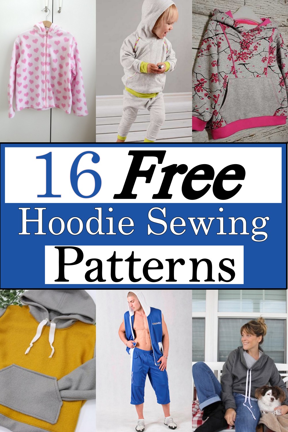 16 Free Hoodie Sewing Patterns For Unique Look - Craftsy