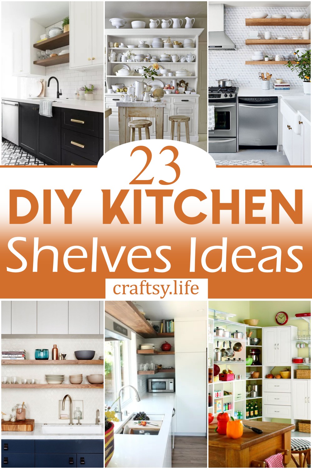 23 DIY Kitchen Shelves Ideas For Storage - Craftsy