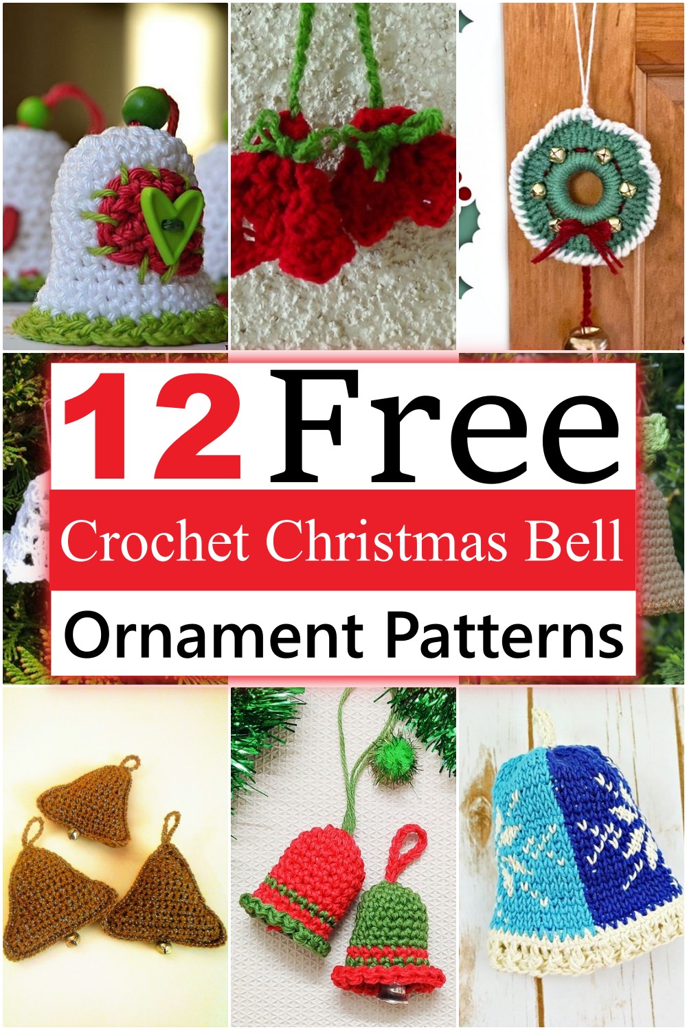 Crochet Christmas Bell Ornament Patterns