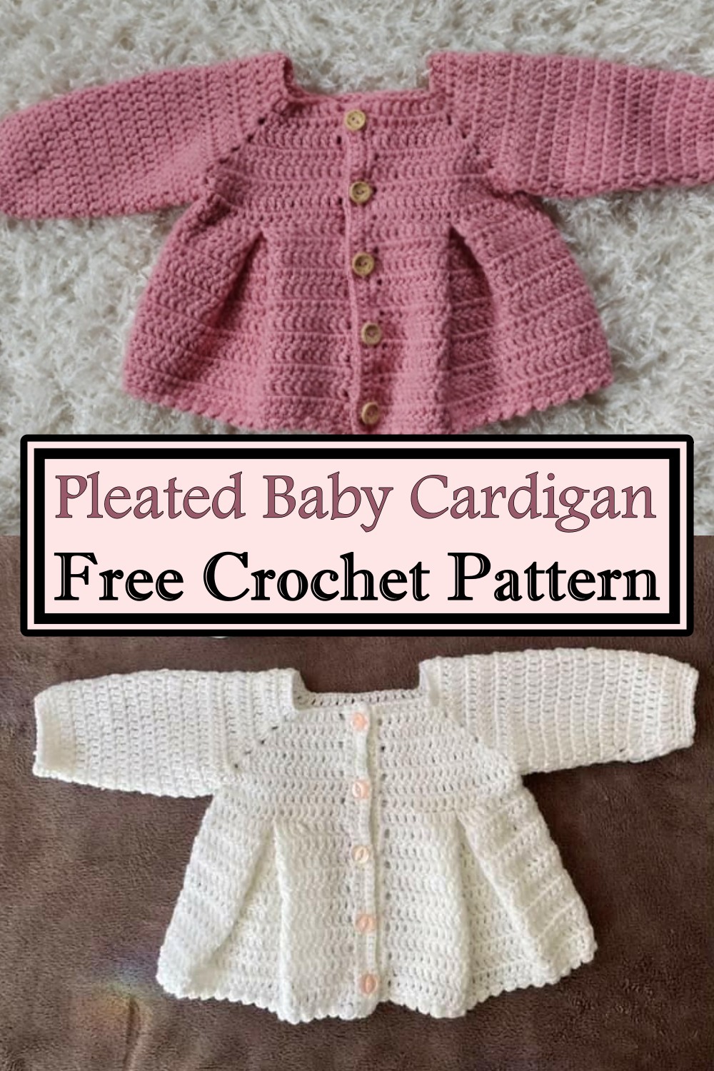 Crochet Pleated Baby Cardigan