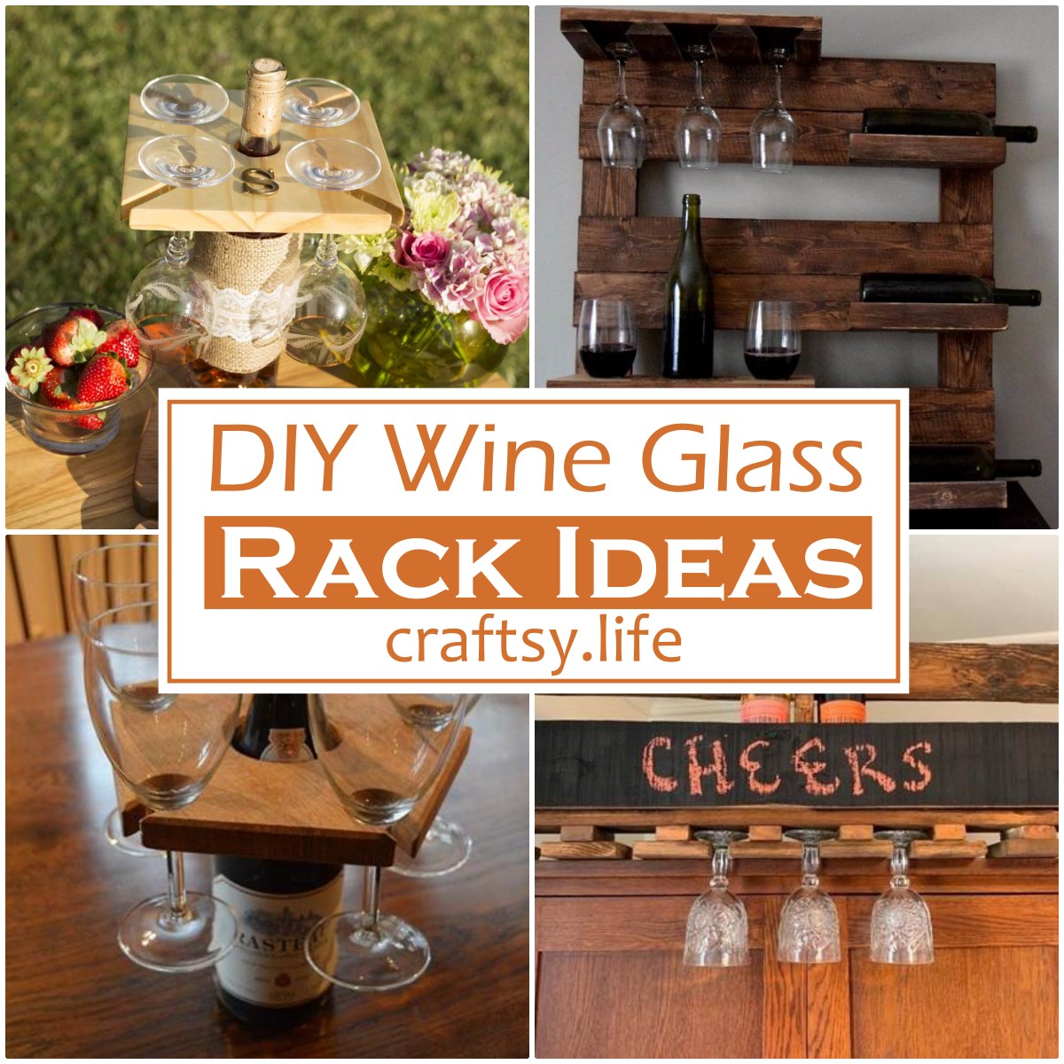 DIY Wine Glass Rack Ideas