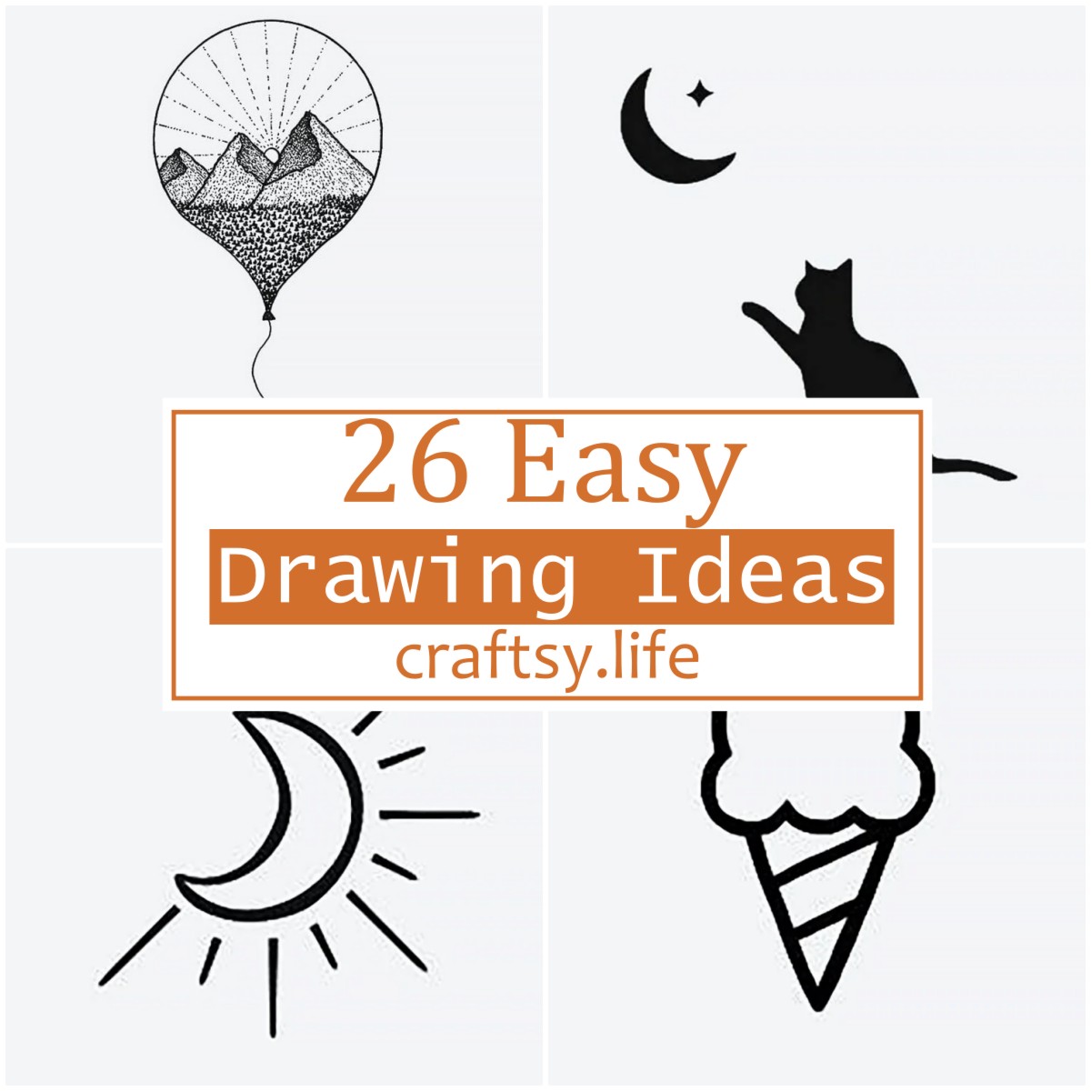 26 Easy Drawing Ideas