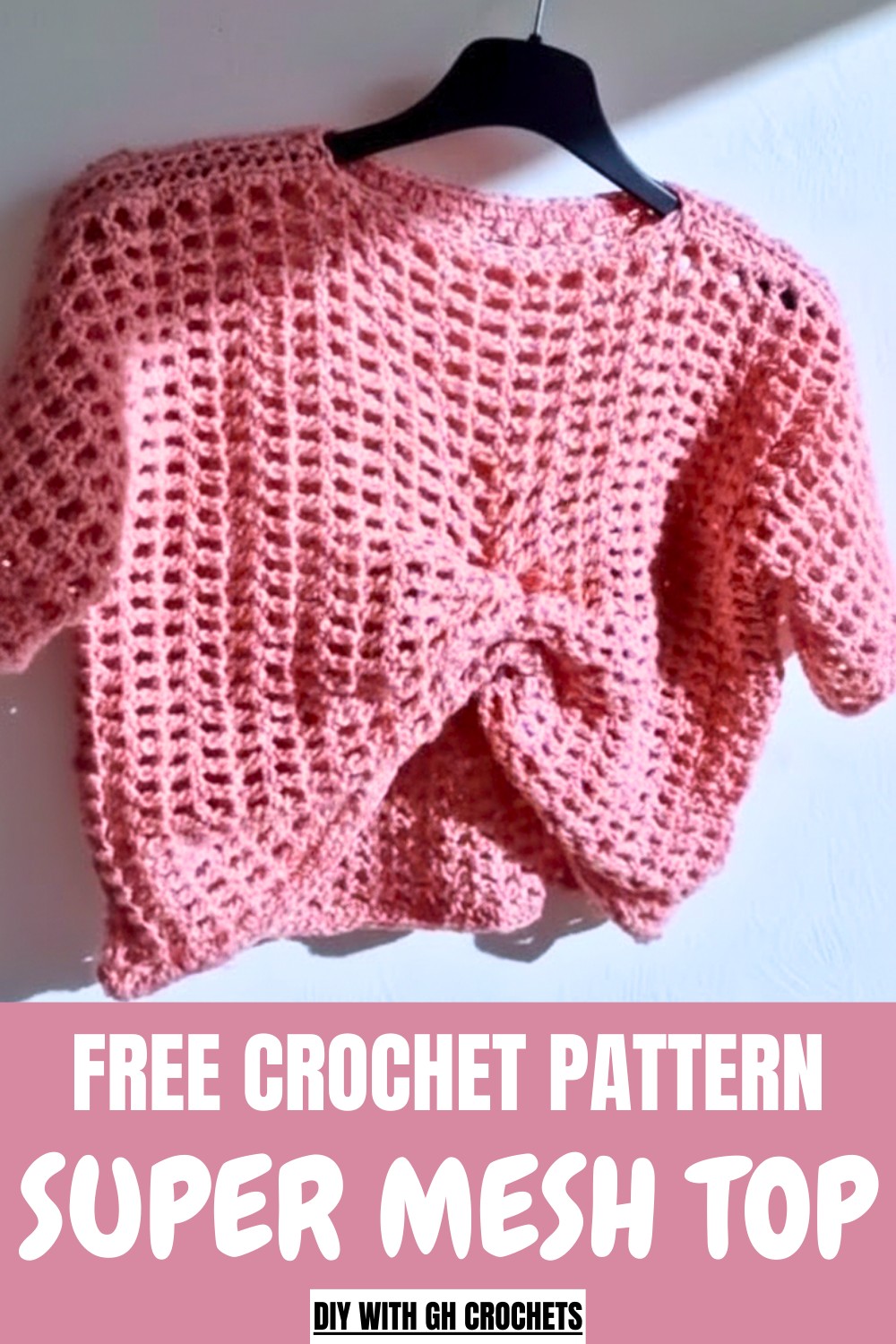 Super Crochet Mesh Top Pattern