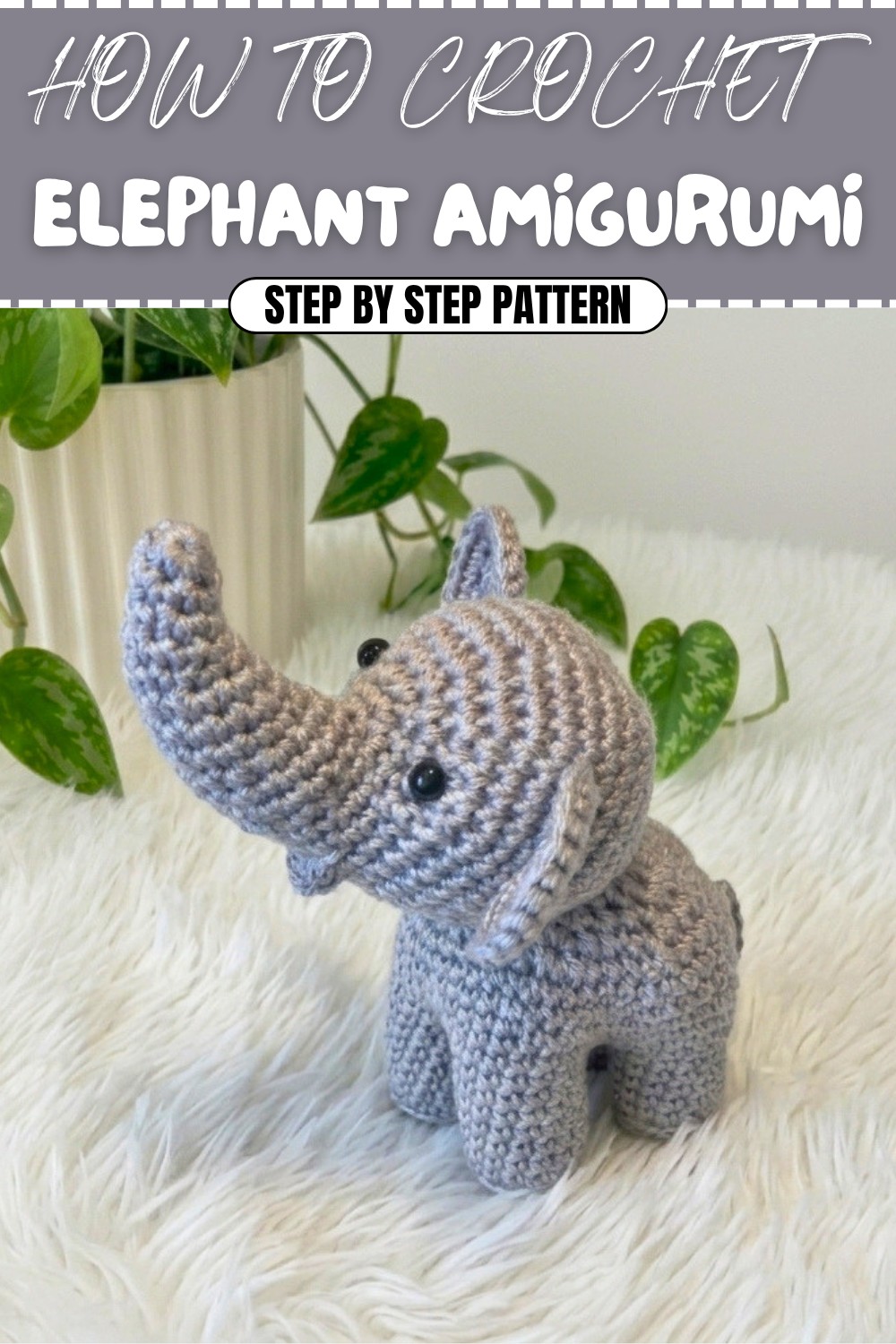 Cute Crochet Elephant Amigurumi Pattern (1)