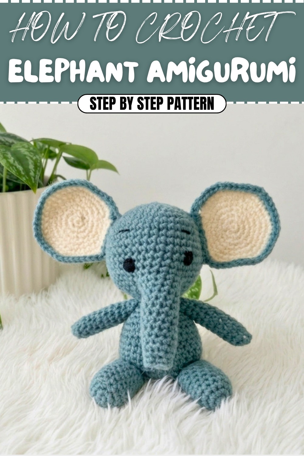 Free Crochet Elephant Amigurumi Pattern