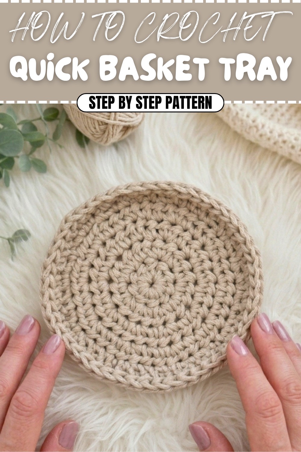 Quick Crochet Basket Tray Pattern (1)