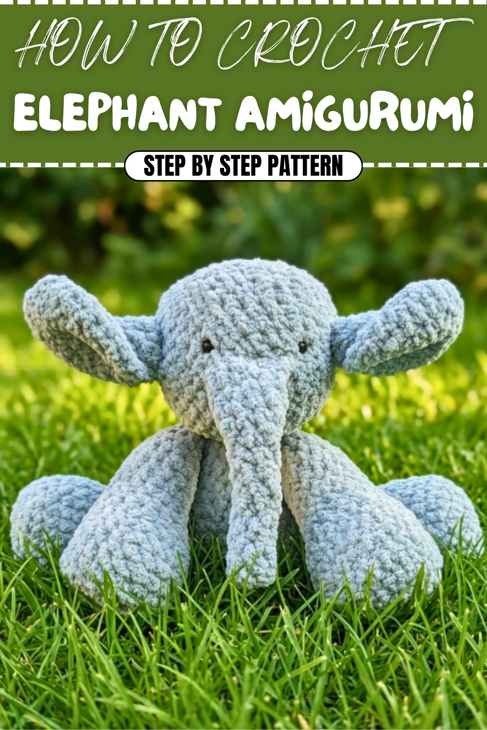 Super Crochet Elephant Amigurumi Pattern (1)