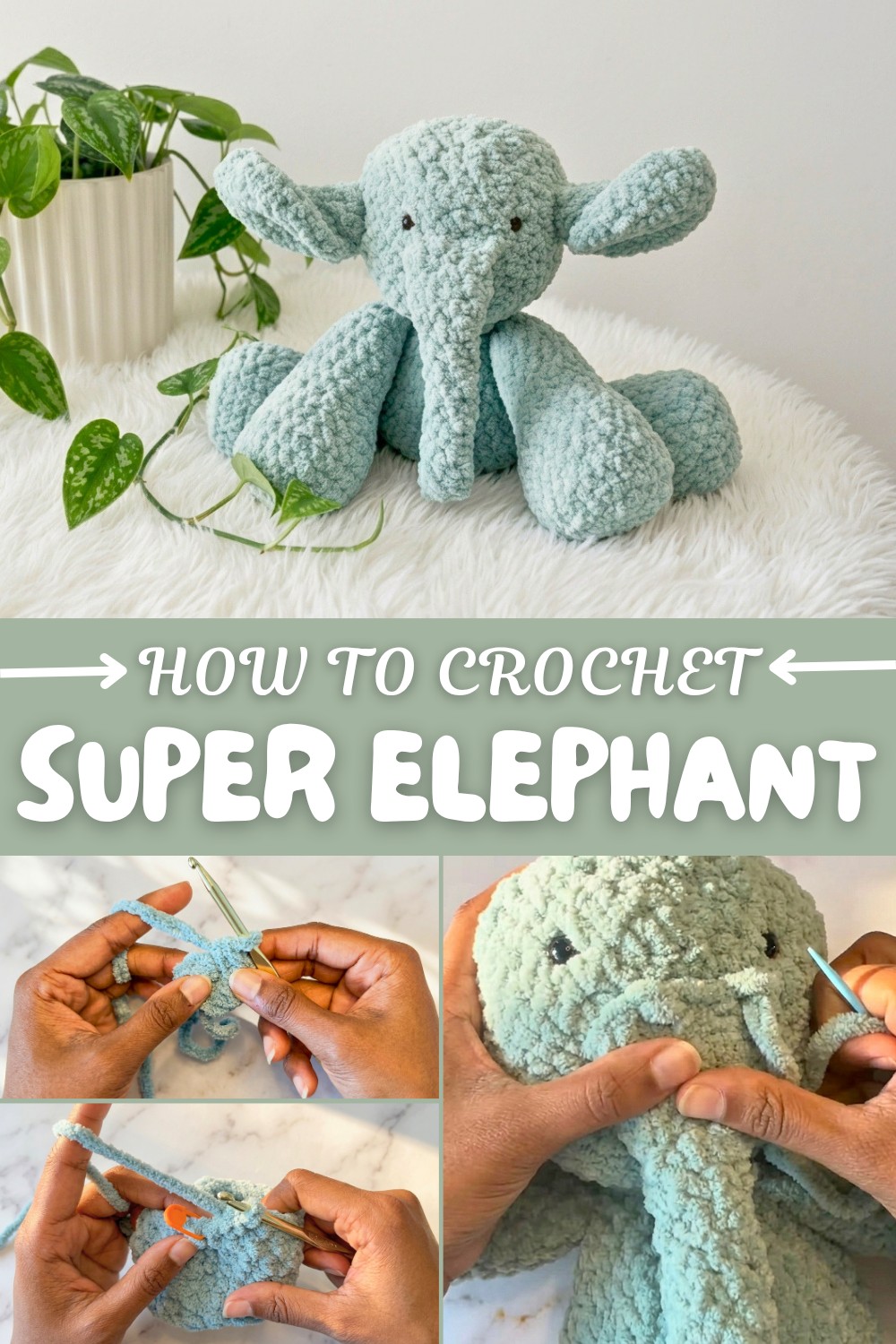Super Crochet Elephant Amigurumi Pattern