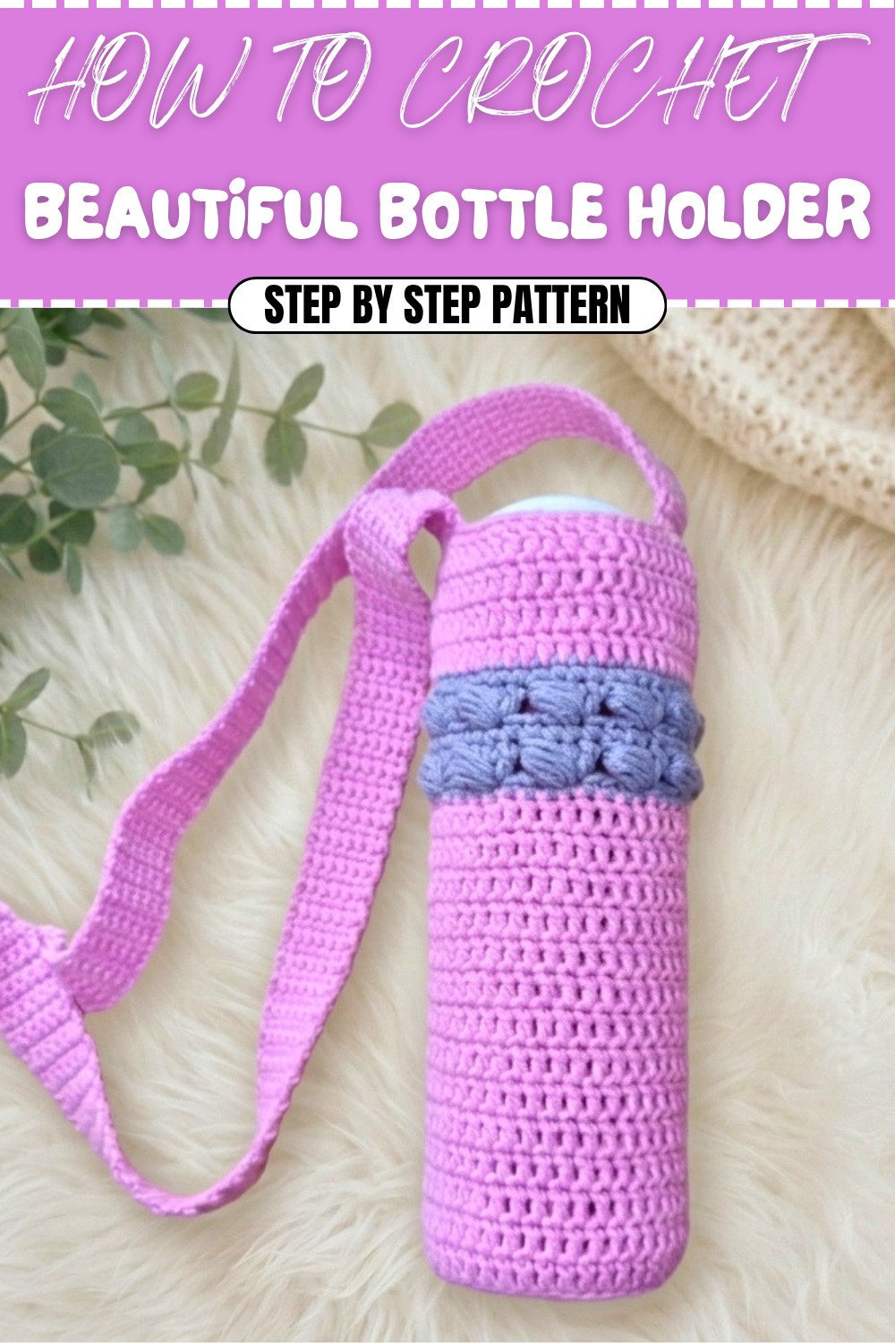 Beautiful Crochet Bottle Holder Pattern (1)