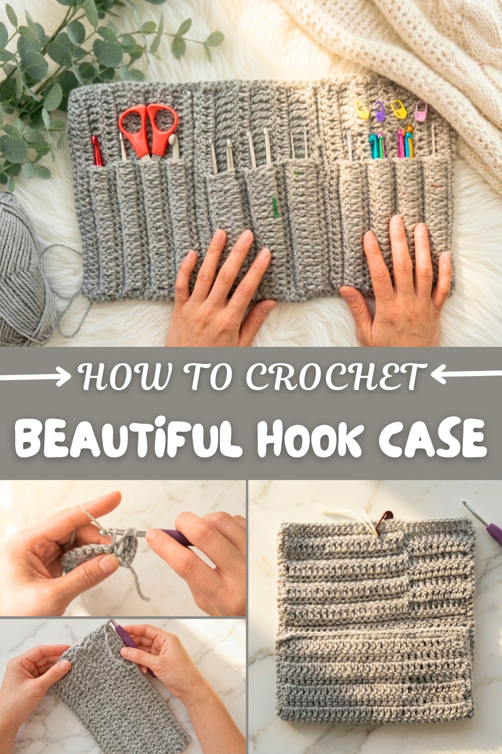Beautiful Crochet Hook Case Pattern