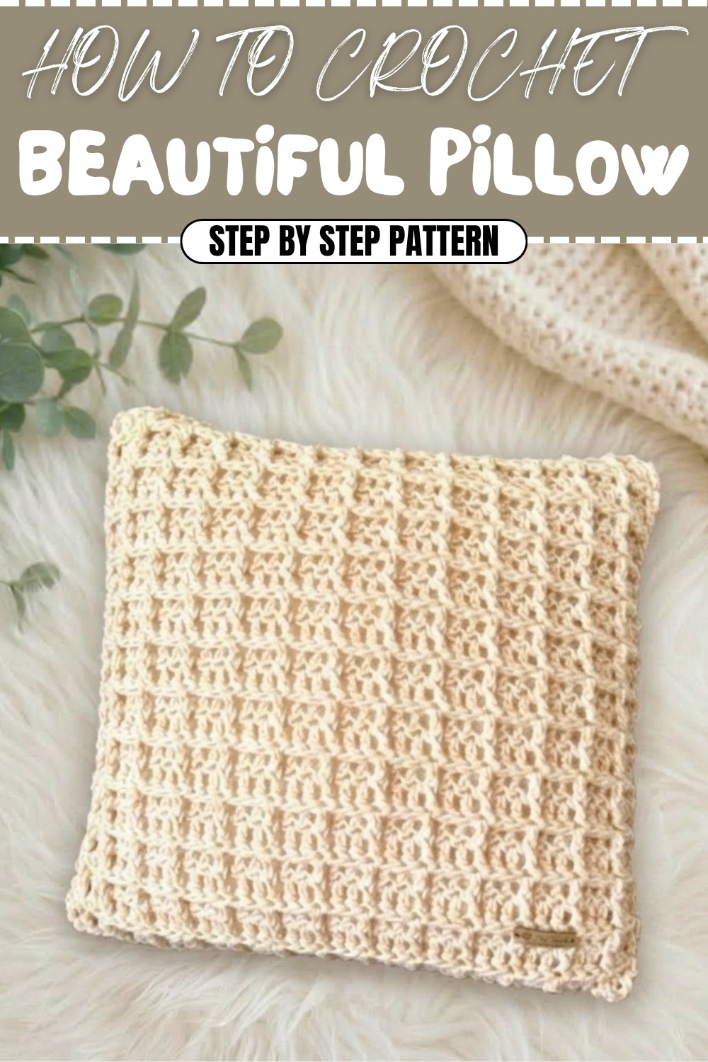 Beautiful Crochet Pillow Pattern (1)