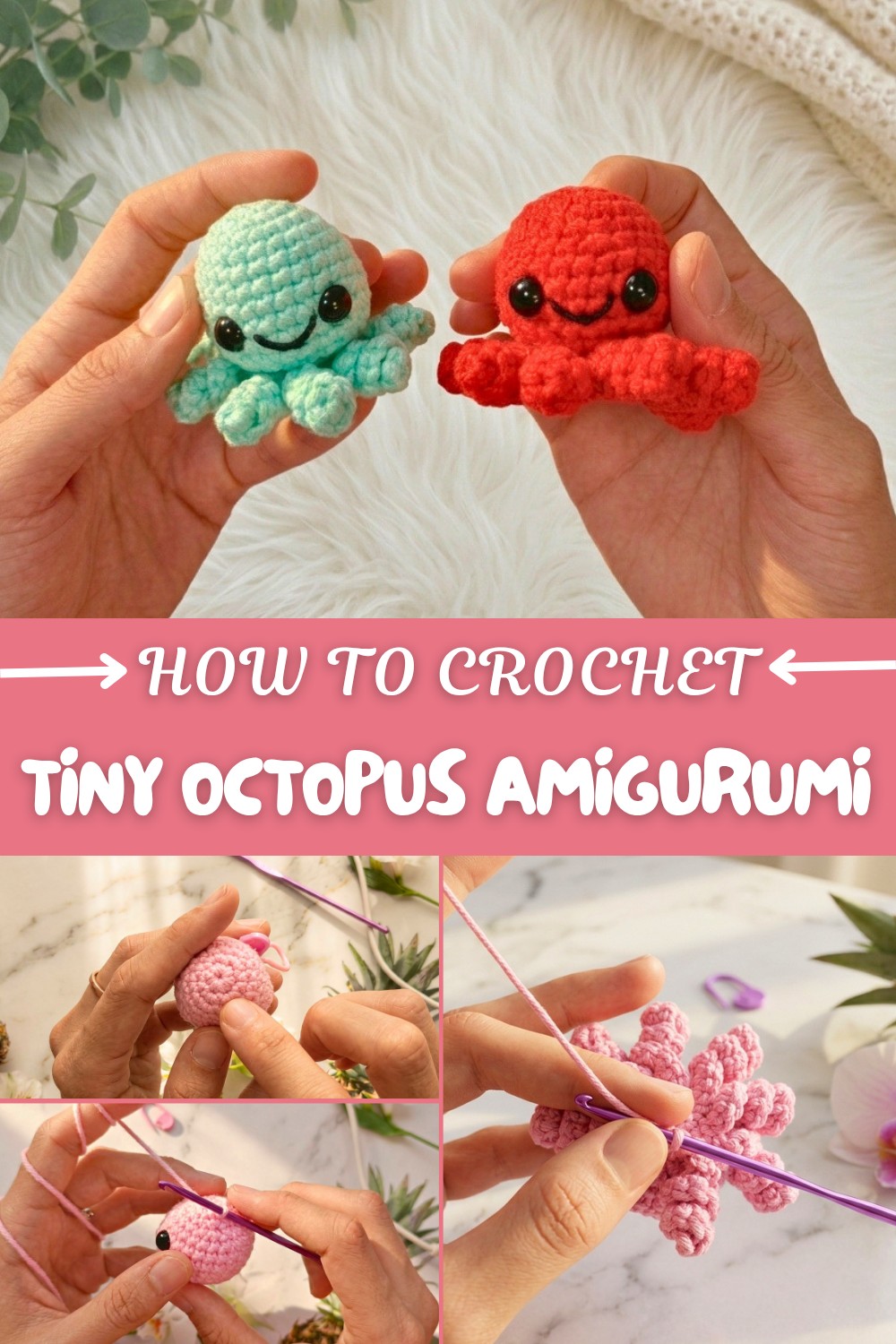Crochet Tiny Octopus Amigurumi Pattern