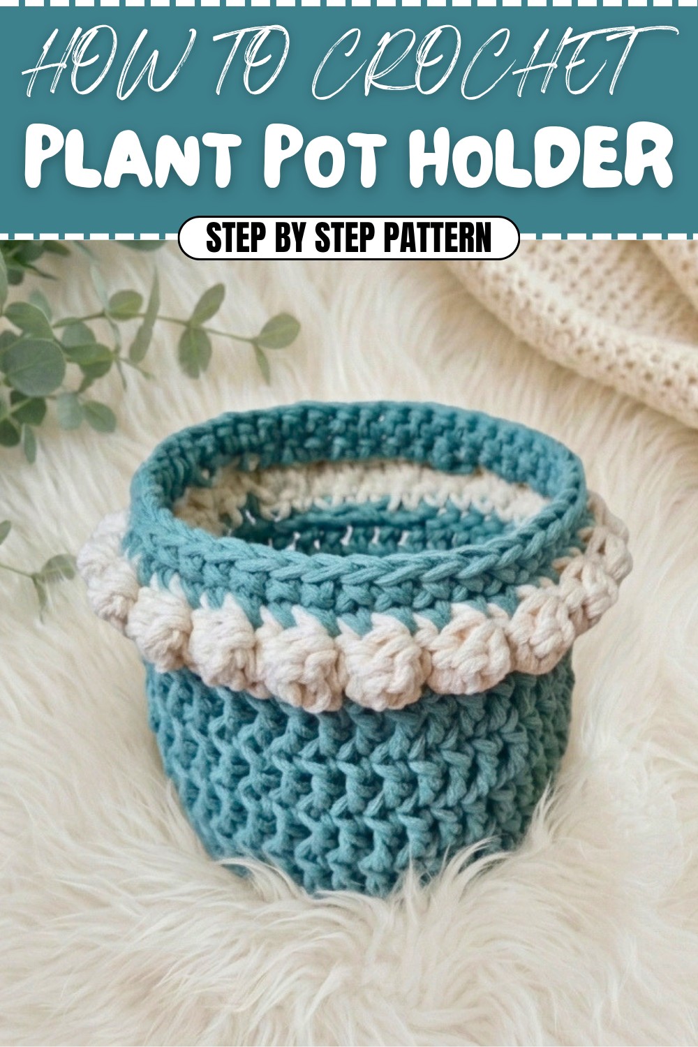 Easy Crochet Plant Pot Holder Pattern (1)