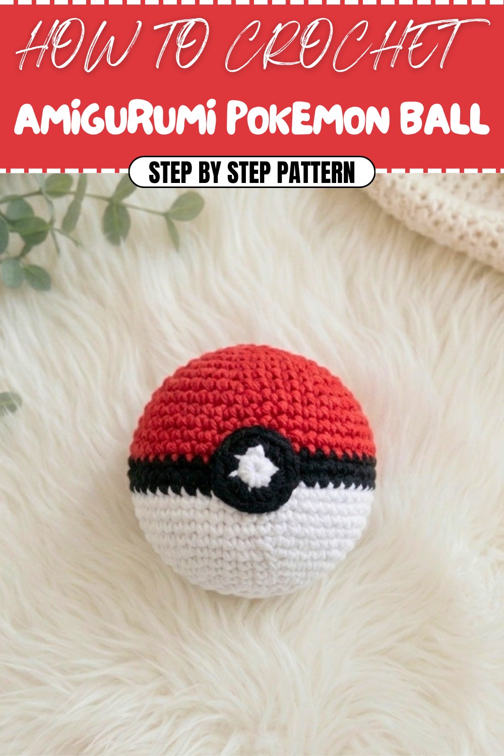 Free Crochet Amigurumi Pokemon Ball Pattern