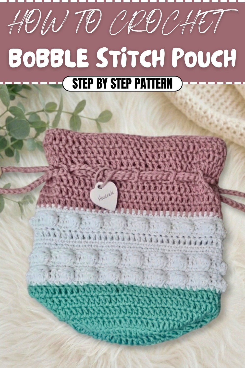 Free Crochet Bobble Stitch Pouch Pattern