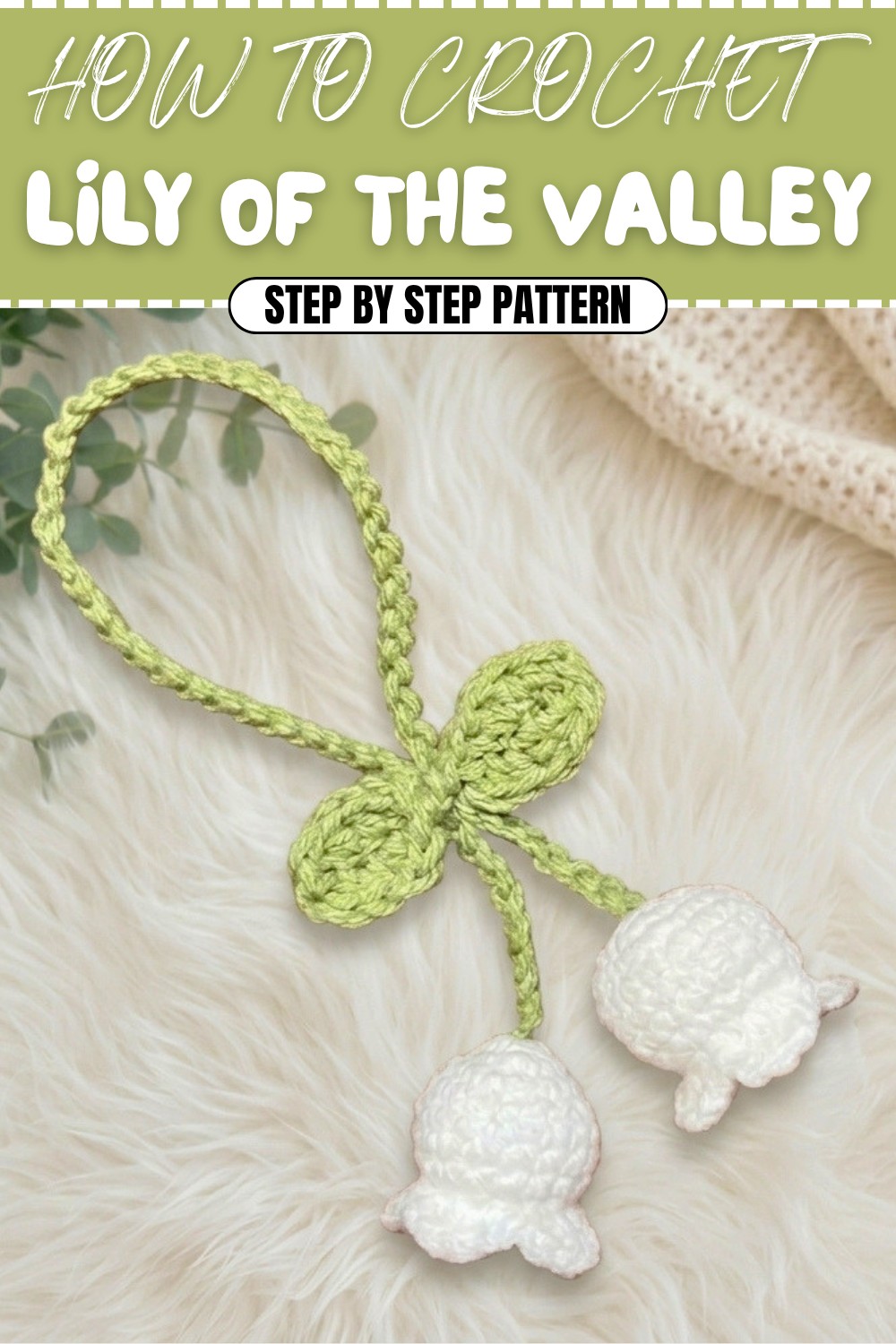 Free Crochet Lily Of The Valley Pattern