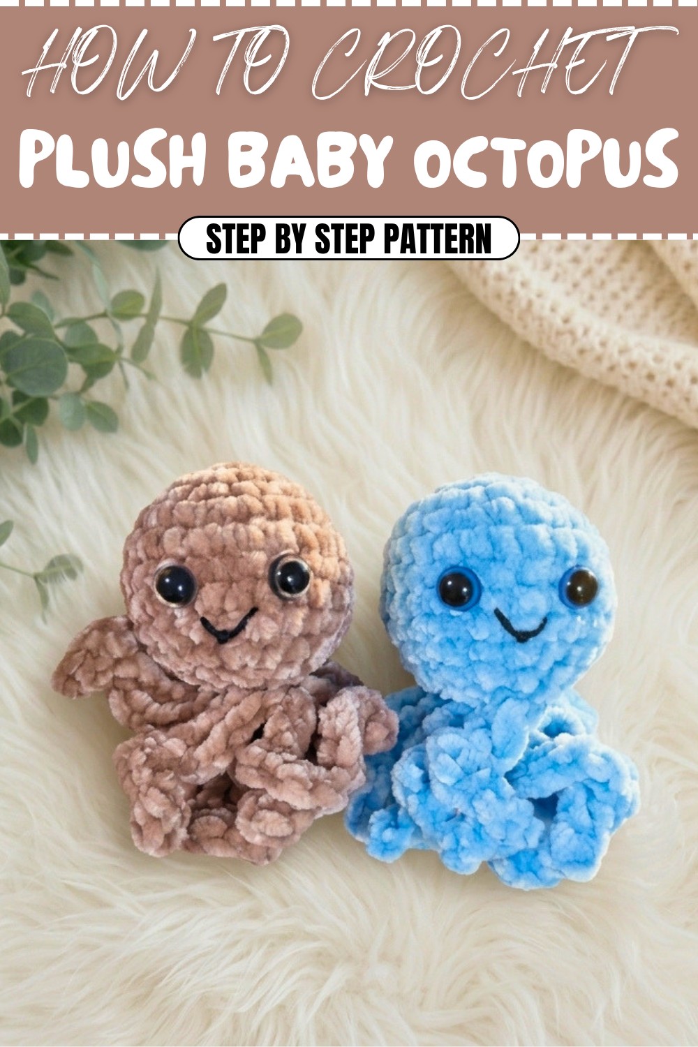 Free Crochet Plush Baby Octopus Pattern