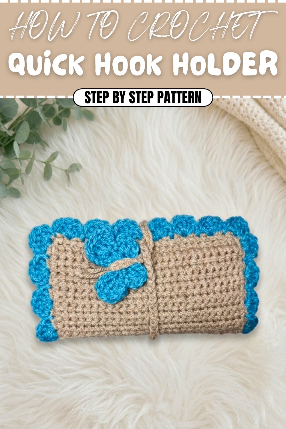 Quick Crochet Hook Holder Pattern (1)