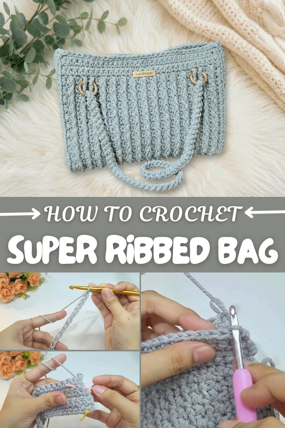 Super Crochet Ribbed Bag Pattern