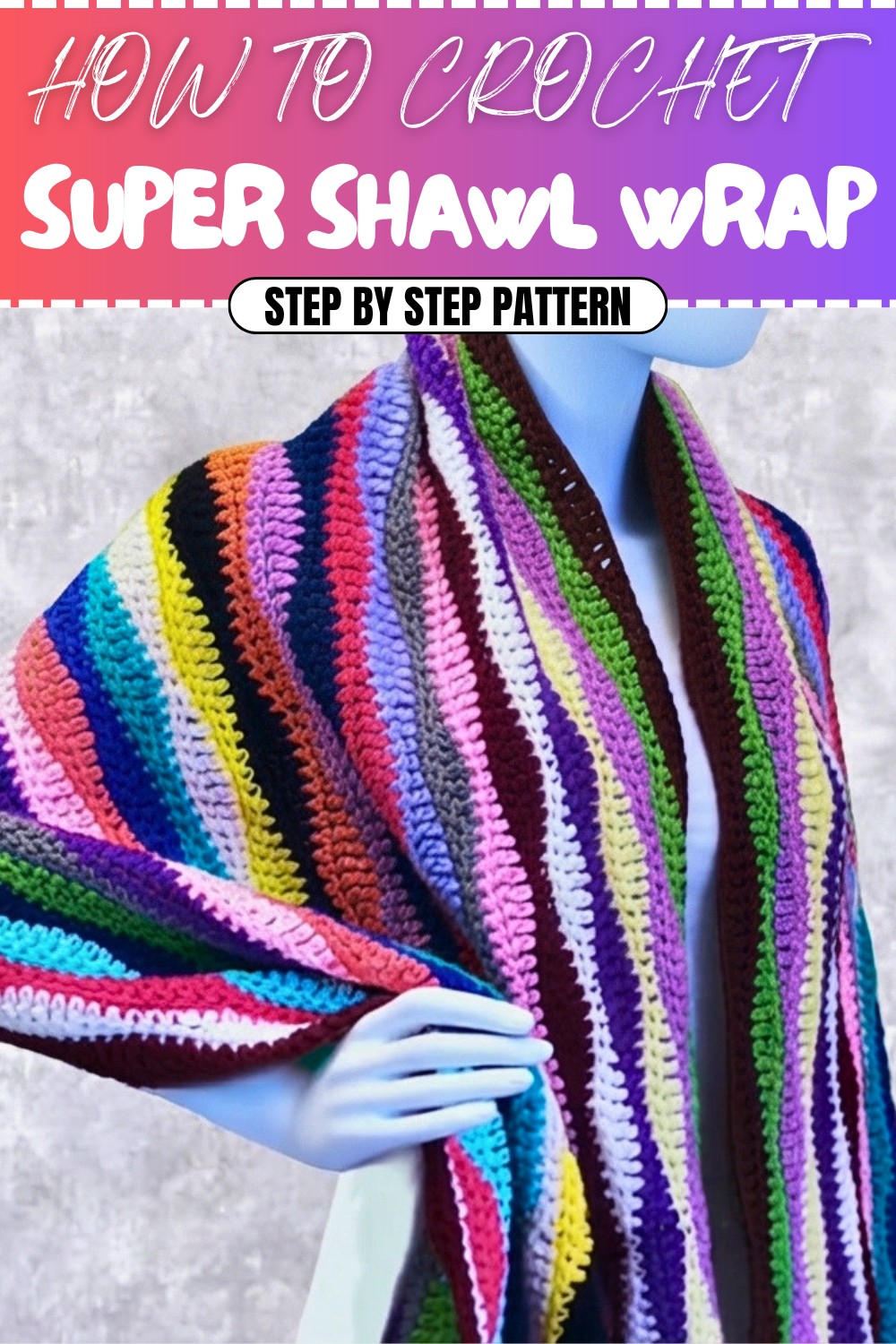 Super Crochet Shawl Wrap Pattern