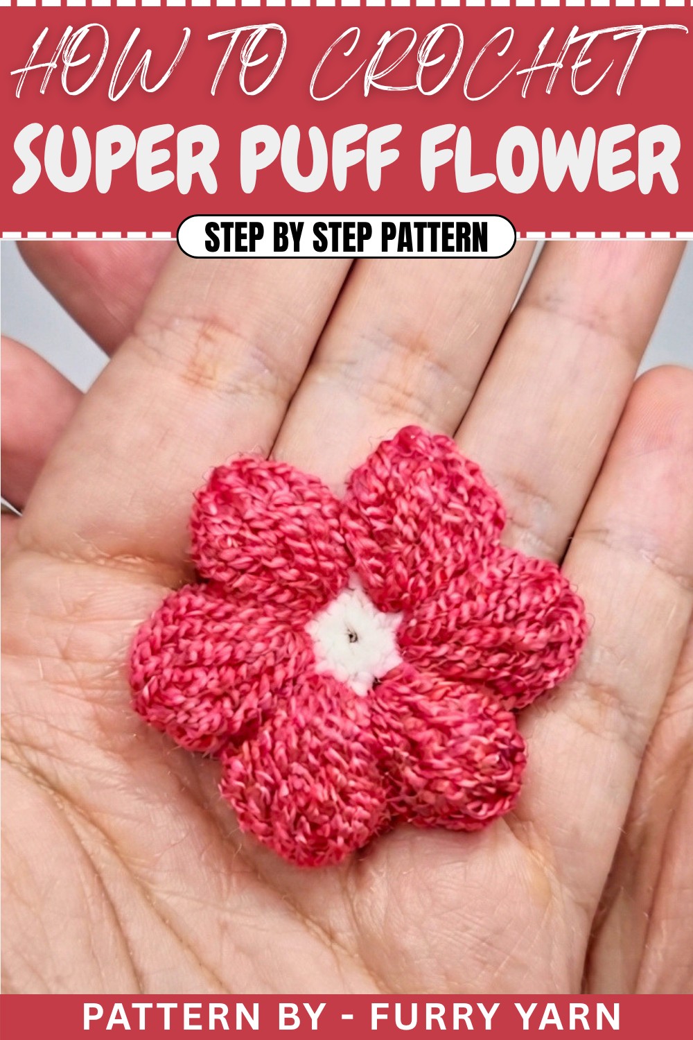 Free Super Crochet Puff Flower Pattern