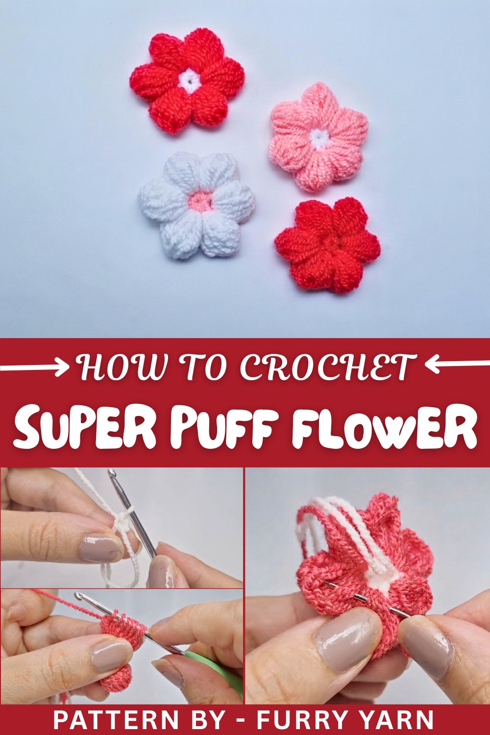 Super Crochet Puff Flower Pattern
