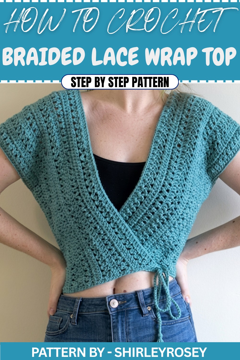 Easy Free Crochet Braided Lace Wrap Top Pattern