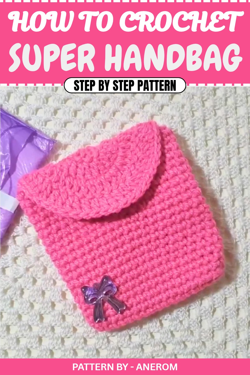 Free Super Crochet Handbag Pattern